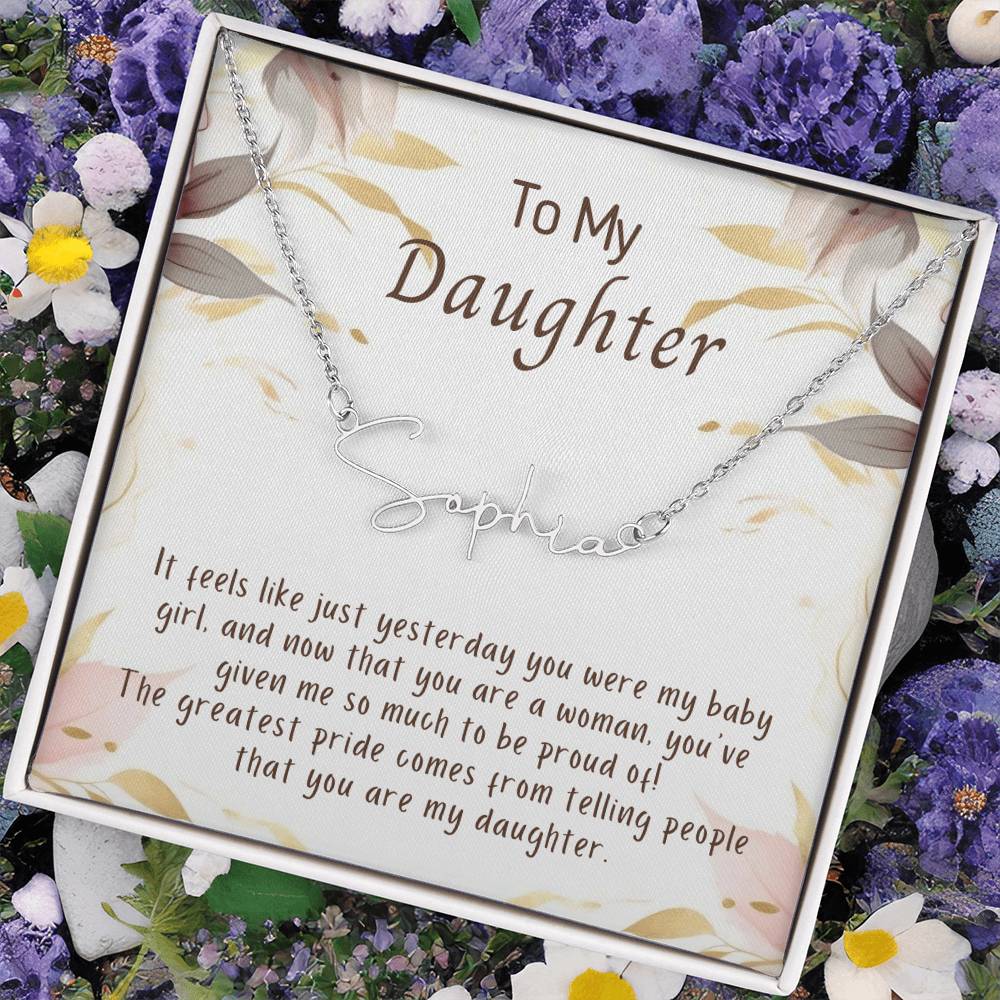 For DAUGHTER: Signature Style Name Necklace HURRY, WHILE SUPPLIES LAST!