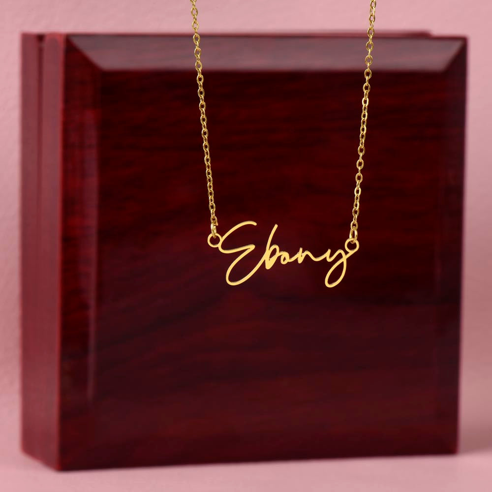 For DAUGHTER: Signature Style Name Necklace HURRY, WHILE SUPPLIES LAST!