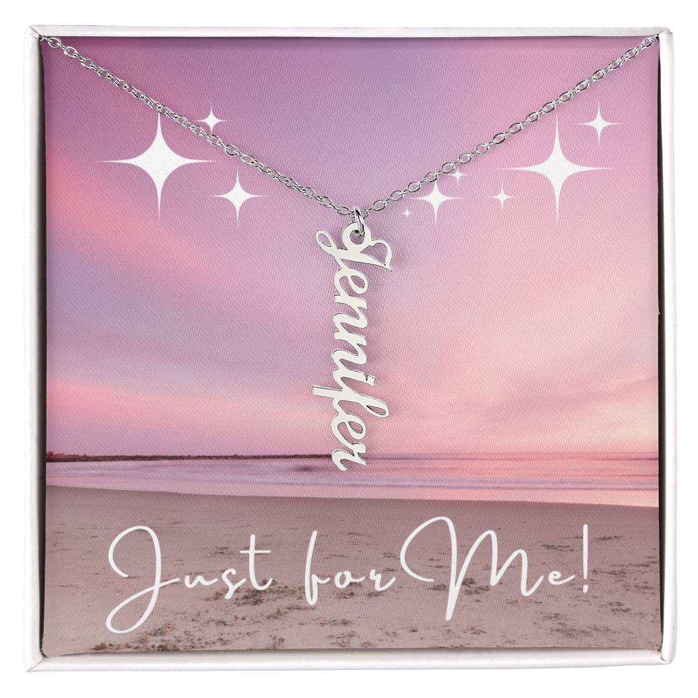 For ME: CUSTOM Vertical Name Necklace