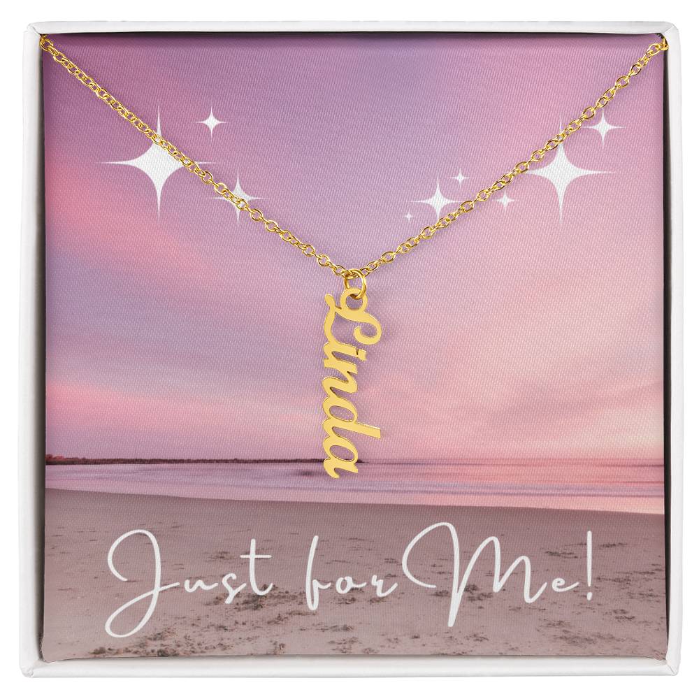 For ME: CUSTOM Vertical Name Necklace